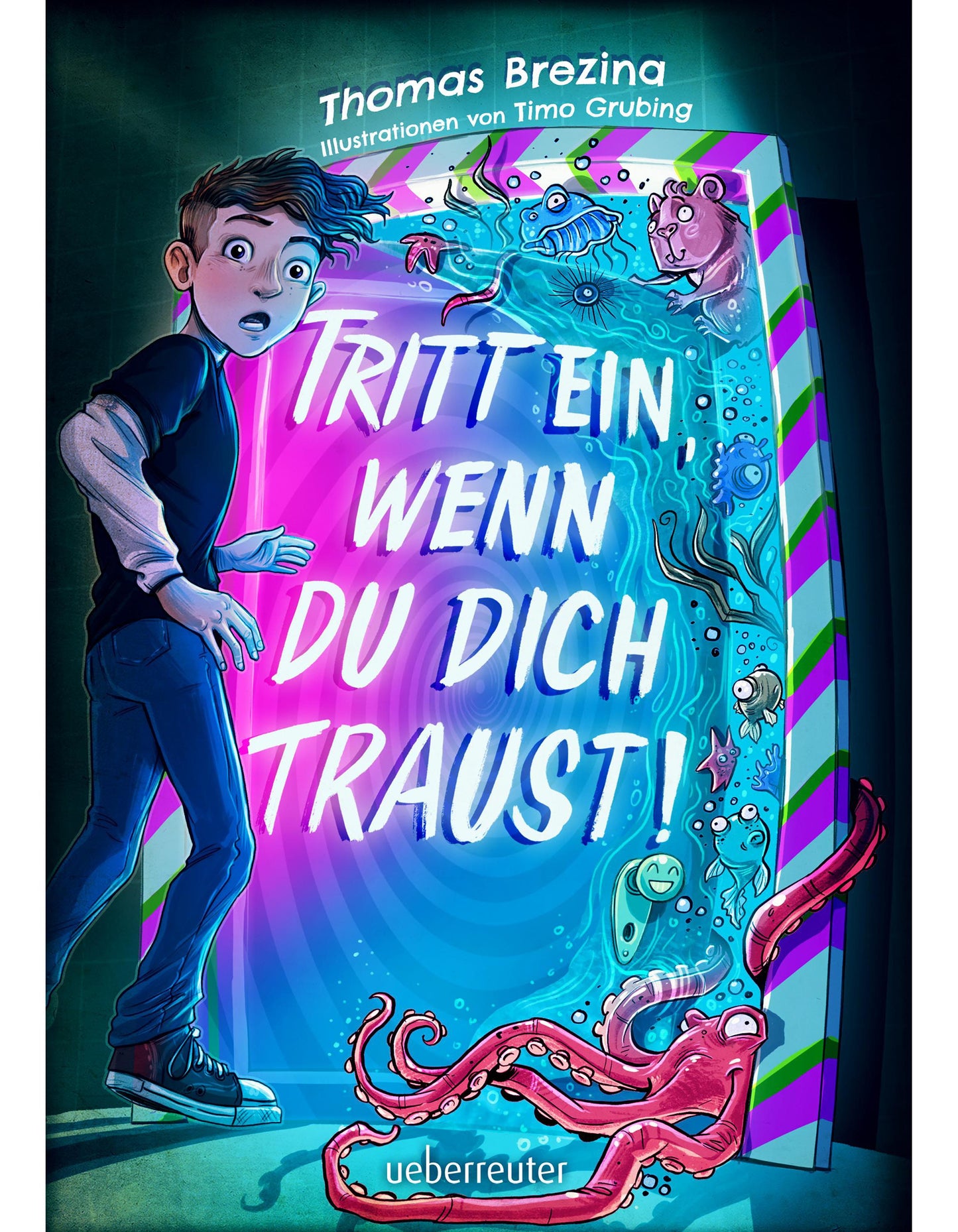 Ueberreuter Tritt ein, wenn du dich traust! (Deutsch, 2023, Thomas Brezina)