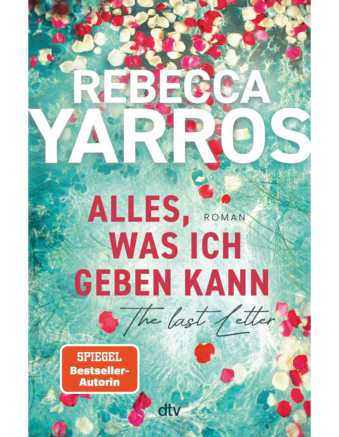 DTV Alles, was ich geben kann - The Last Letter (Deutsch, 2024, Rebecca Yarros, Michelle Landau)