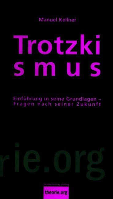 Trotzkismus, 2. Aufl. (Manuel Kellner)