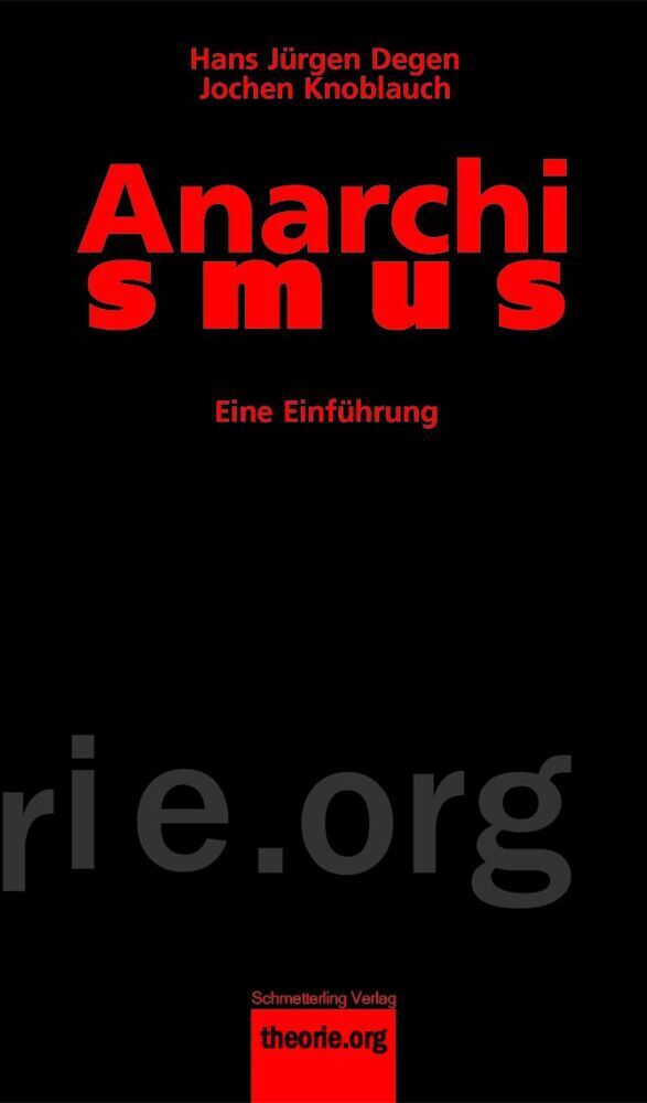 Anarchismus (Hans J Degen)