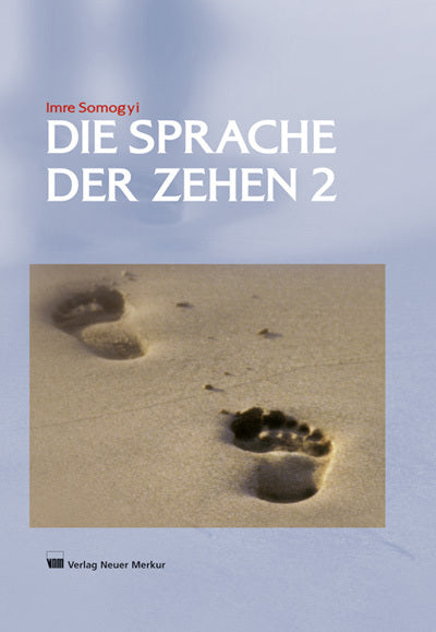 Die Sprache der Zehen 2.Bd.2 (Imre Somogyi)