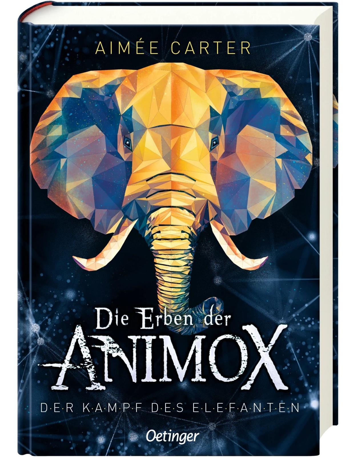 Oetinger Die Erben der Animox 3. Der Kampf des Elefanten (Deutsch, 2022, Aimée Carter, Ilse Layer, Frauke Schneider)