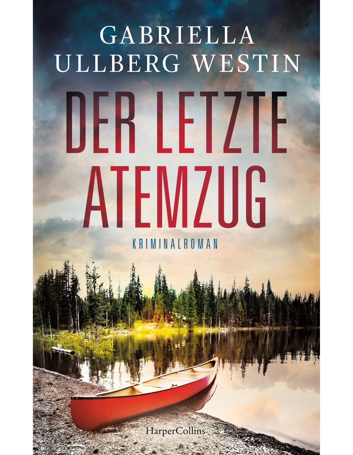 HarperCollins Der letzte Atemzug (Deutsch, 2023, Gabriella Ullberg Westin)