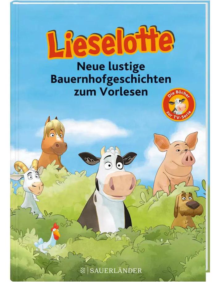 S. Fischer Publishing Lieselotte Neue lustige Bauernhofgeschichten (Deutsch, 2020, Fee Krämer, Alexander Steffensmeier)
