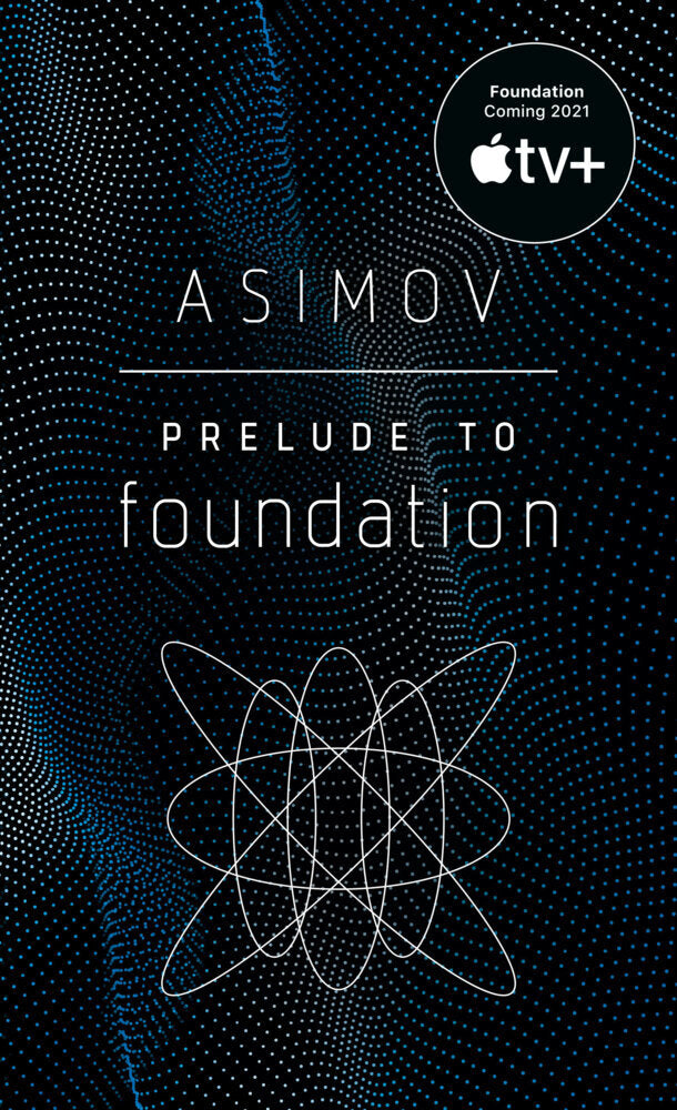 Prelude to Foundation (Isaac Asimov)