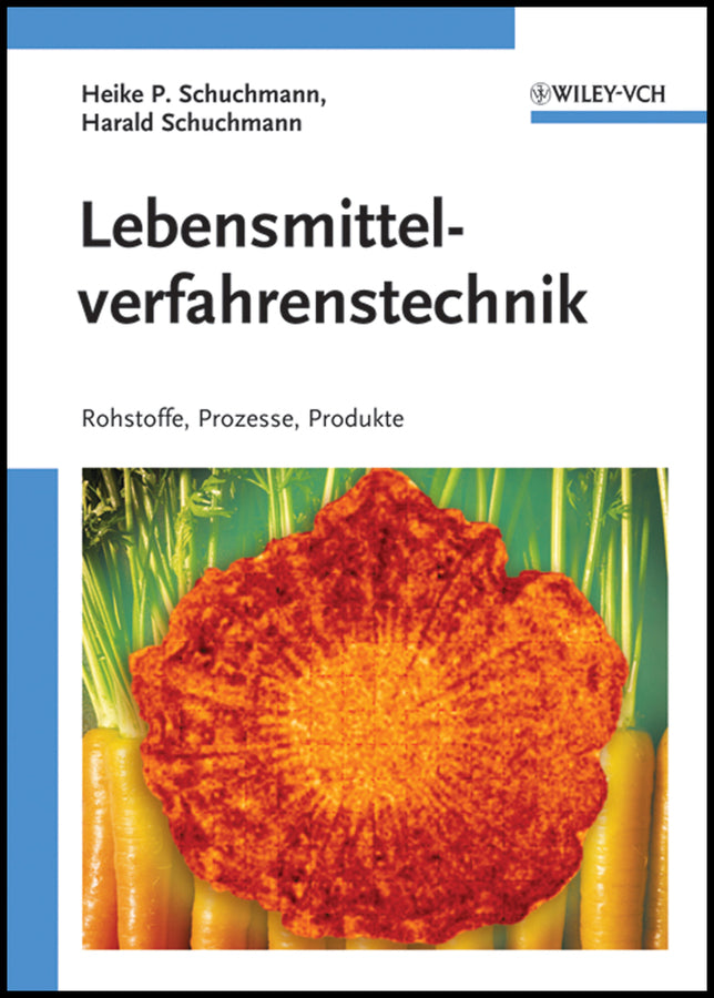 Lebensmittelverfahrenstechnik (Heike P. Schuchmann)