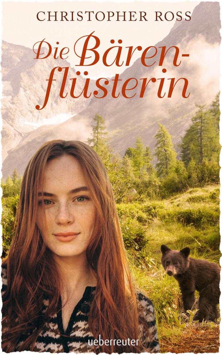 Ueberreuter Die Bärenflüsterin (Deutsch, 2022, Christopher Ross)