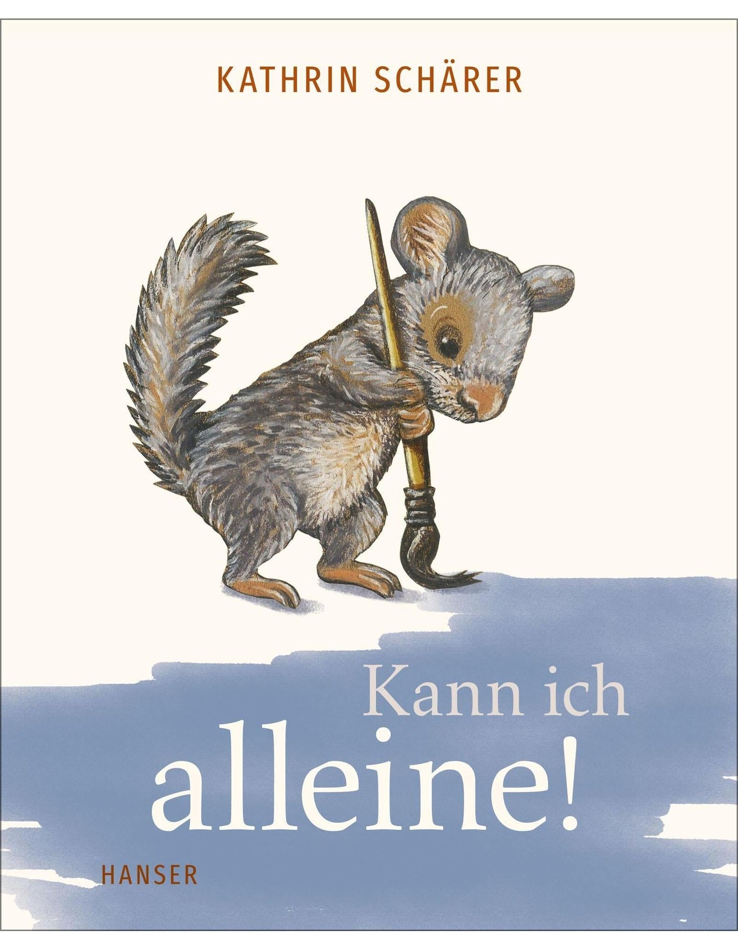 Hanser Kann ich alleine! (Deutsch, 2023, Kathrin Schärer)