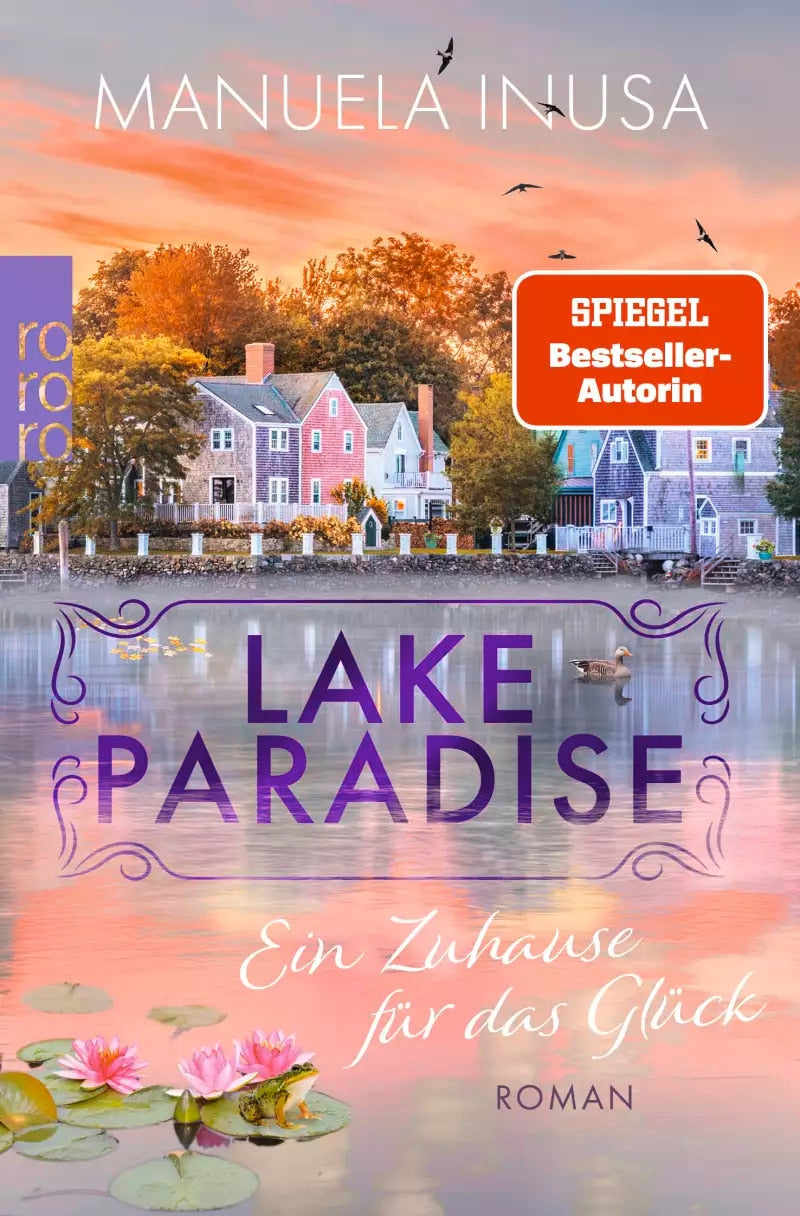 rororo Lake Paradise - Ein Zuhause für das Glück (Deutsch, 2022, Manuela Inusa)