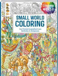 Frech Colorful World - Small World Coloring (Deutsch, 2022, Ursula Schwab)