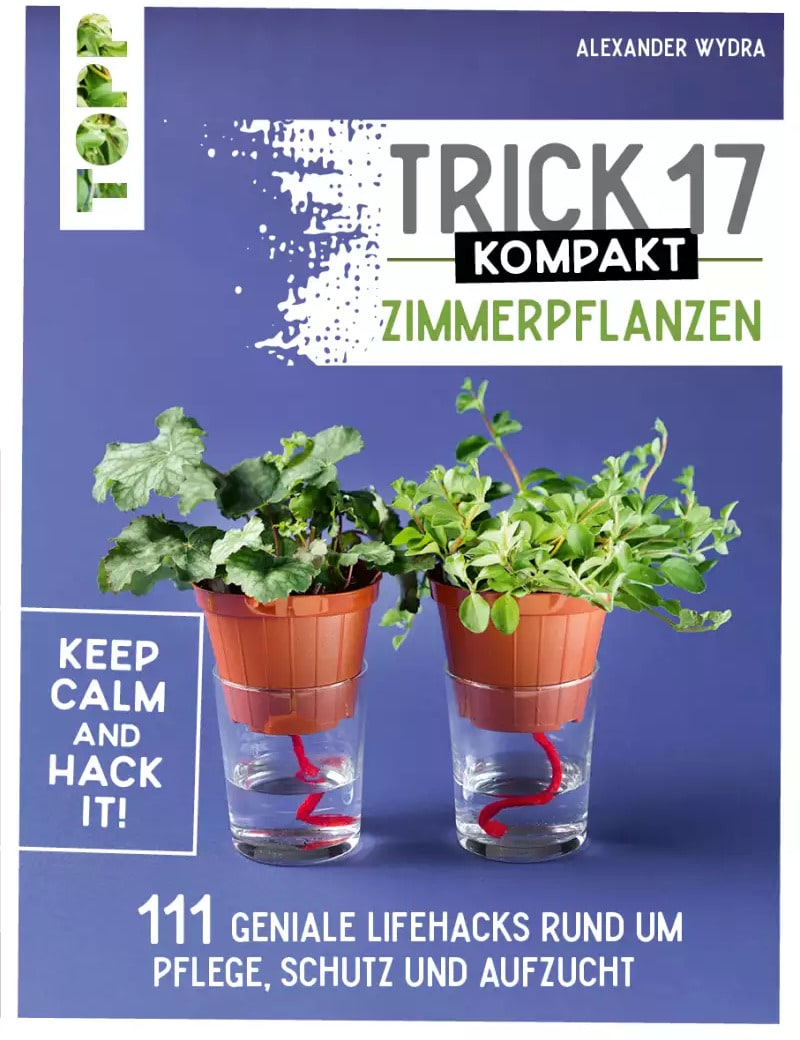 Frech Trick 17 kompakt - Zimmerpflanzen (Deutsch, 2022, Alexander Wydra)