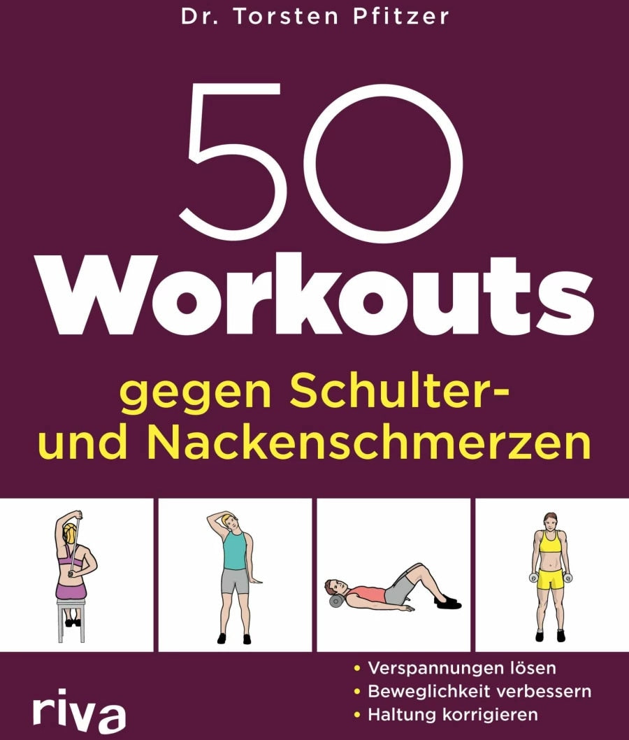 Riva 50 Workouts gegen Schulter- und Nackenschmerzen (Deutsch, 2023, Torsten Pfitzer)