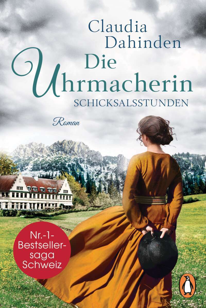 Penguin Random House Die Uhrmacherin ? Schicksalsstunden (Deutsch, 2022, Claudia Dahinden)