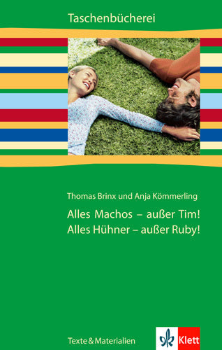 Alles Machos - außer Tim! Alles Hühner - außer Ruby! (Thomas Brinx)