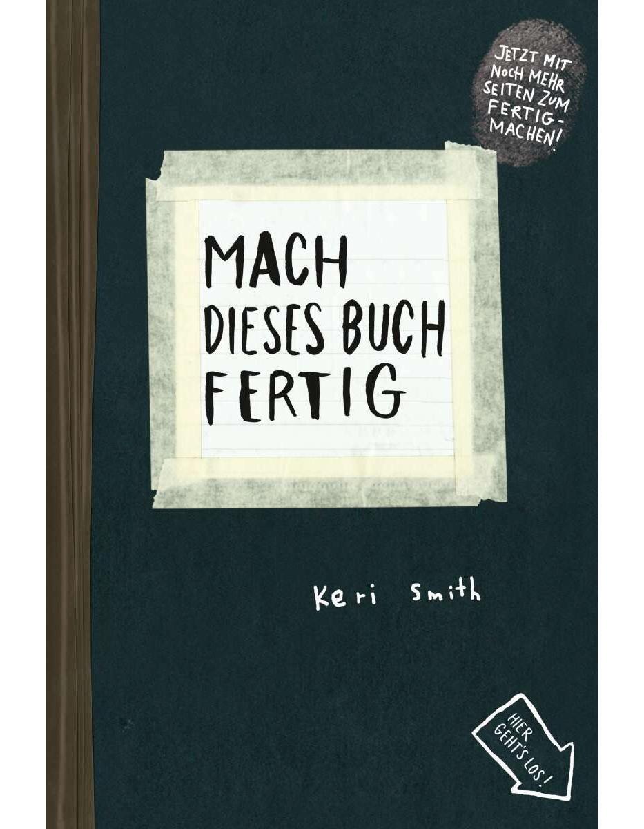 Kunstmann Antje Mach dieses Buch fertig (Deutsch, 2013, Keri Smith)