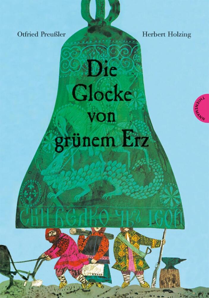 Die Glocke von grünem Erz, Neuausg. (Otfried Preußler)