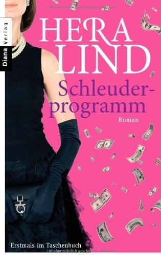 Heyne Schleuderprogramm (Deutsch, 2008, Hera Lind)