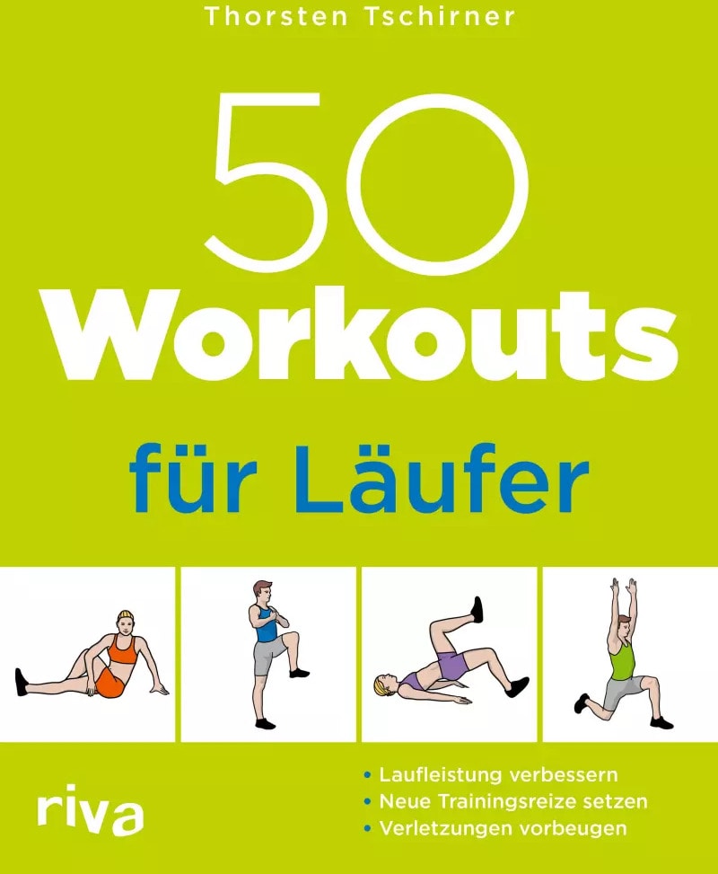 Riva 50 Workouts für Läufer (Deutsch, 2023, Thorsten Tschirner)