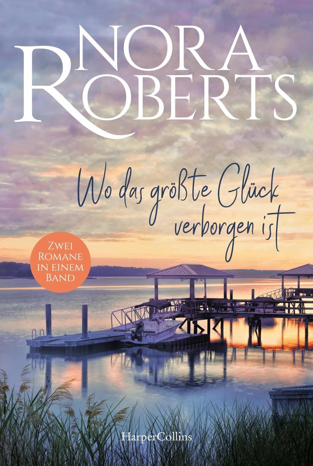 HarperCollins Roberts:Wo das größte Glück verborgen i (Deutsch, 2023, Nora Roberts, Ingrid Hermann, Sonja Sajlo-Lucich)