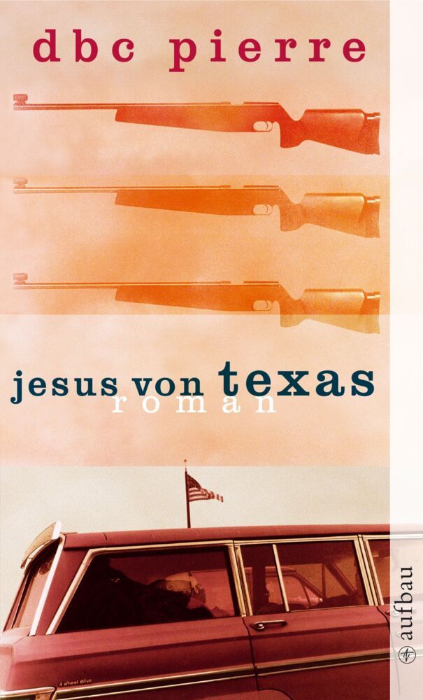 Jesus von Texas (Dbc Pierre)