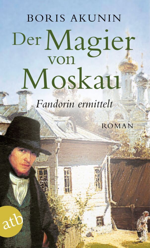 Der Magier von Moskau (Boris Akunin)