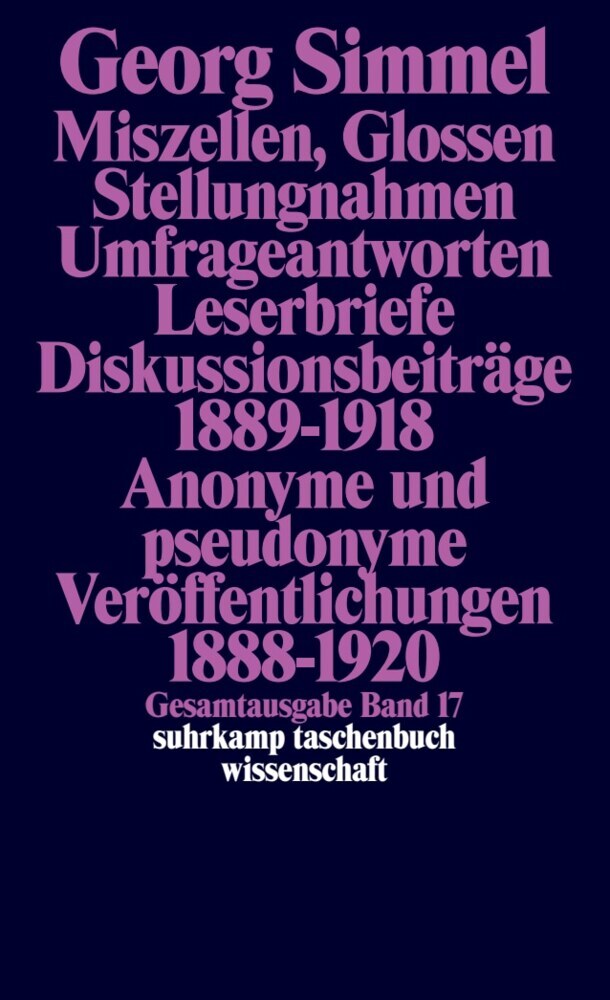 Miszellen, Glossen, Stellungsnahmen, Umfrageantworten, Leserbriefe, Diskussionsbeiträge 1889-1918, Anonyme und Pseudonyme Veröffentlichungen 1888-1920 (Georg Simmel)