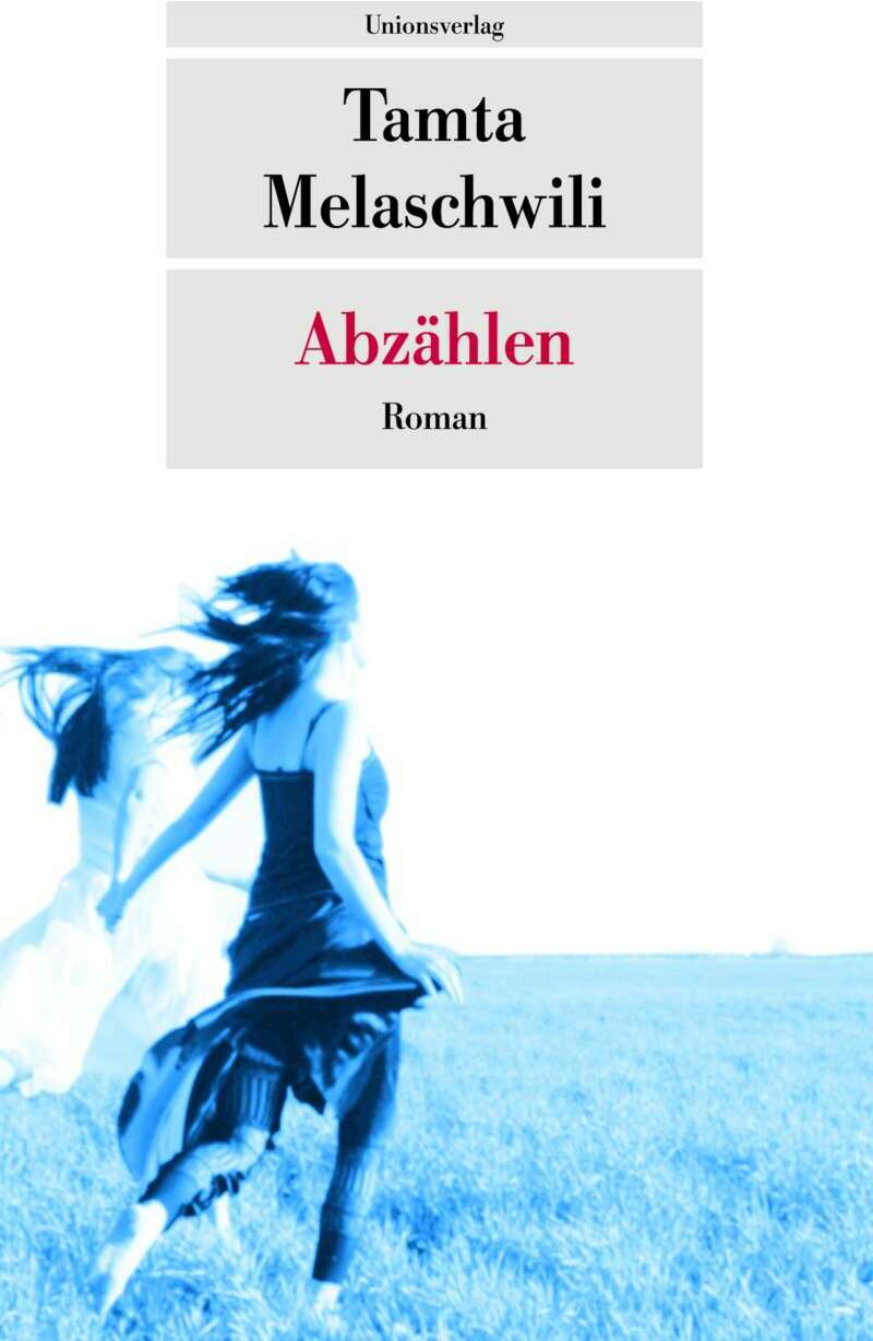 Unions Abzählen (Deutsch, 2013, Tamta Melaschwili)