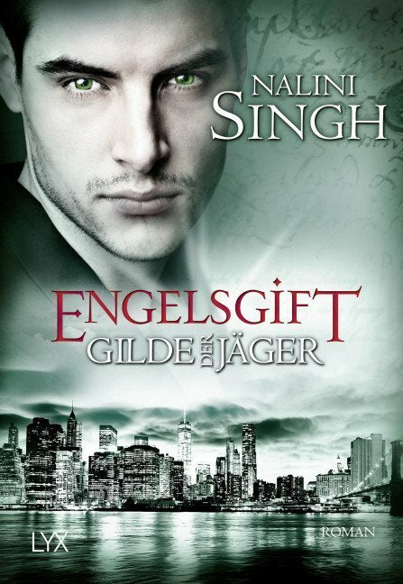 Lübbe Gilde der Jäger - Engelsgift (Deutsch, 2018, Nalini Singh, Dorothea Danzmann)