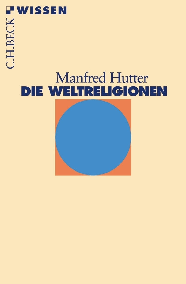 Die Weltreligionen (Manfred Hutter)
