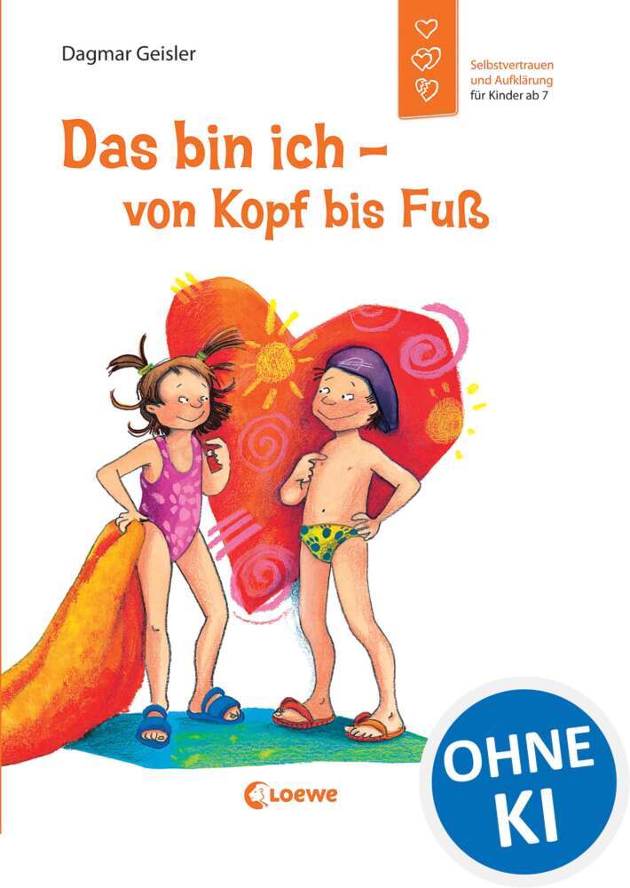 Das bin ich - von Kopf bis Fuß (Starke Kinder, glückliche Eltern) (Dagmar Geisler)