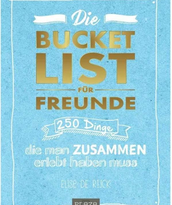 Heel Die Bucketlist für Freunde (Deutsch, 2018, Elise de Rijck)