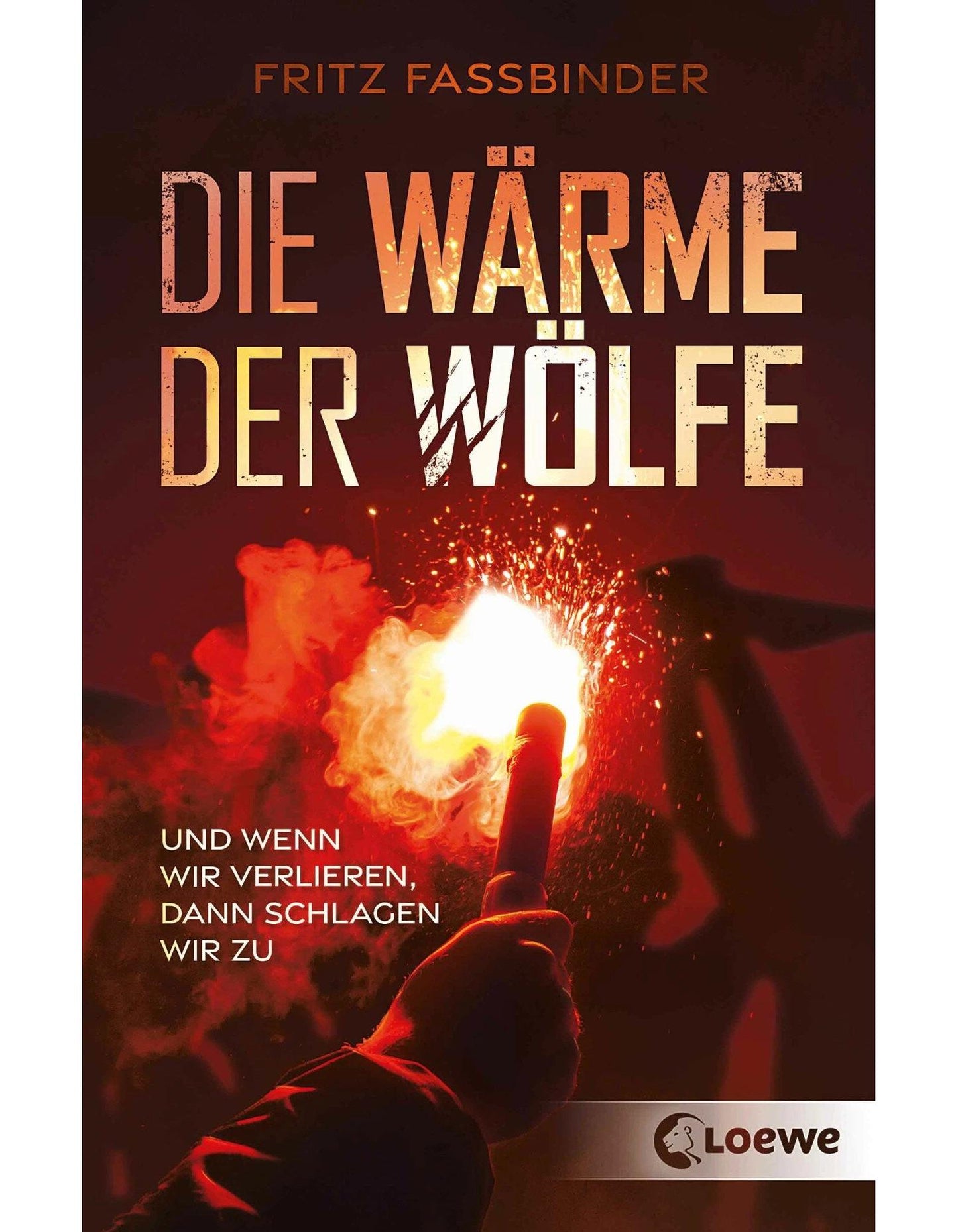 Loewe Die Wärme der Wölfe (Deutsch, 2024, Loewe Jugendbücher, Fritz Fassbinder)