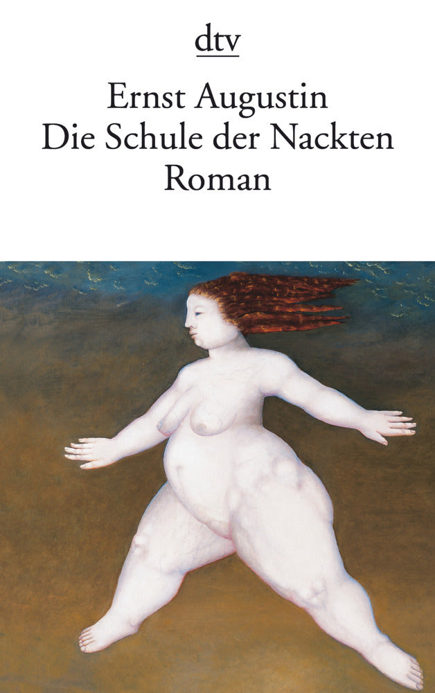 Die Schule der Nackten (Ernst Augustin)