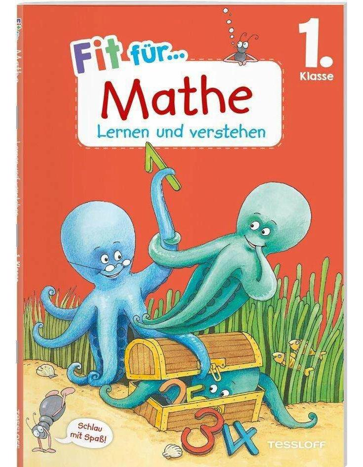 Tessloff Fit für Mathe 1. Klasse. Lernen und verstehen (Deutsch, 2023, Kirstin Gramowski, Guido Wandrey)