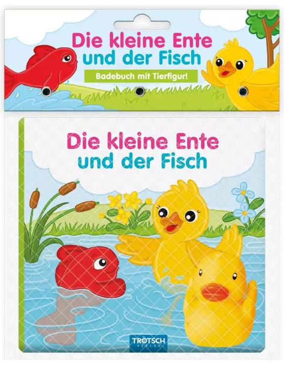 Trötsch Badebuch Die kleine Ente und der Fisch 6 Seiten mehrfarbig (Deutsch, Trötsch Verlag GmbH & Co. KG)