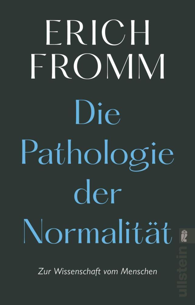Die Pathologie der Normalität (Erich Fromm)
