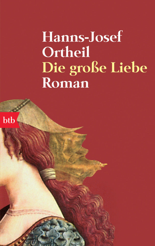 Die große Liebe (Hanns-Josef Ortheil)