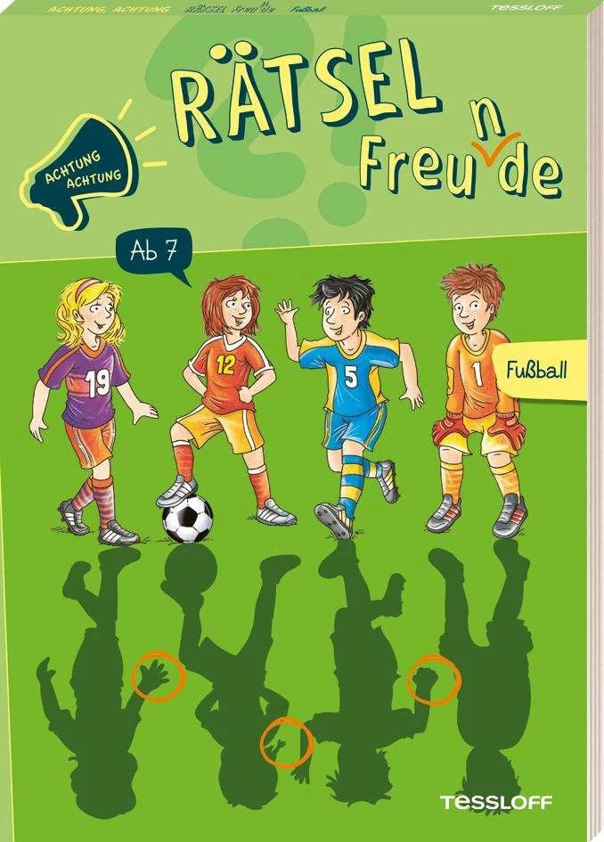 Tessloff Achtung, Achtung Rätselfreu(n)de! Fußball (Deutsch, 2024, Stefan Lohr, Irmtraut Teltau)