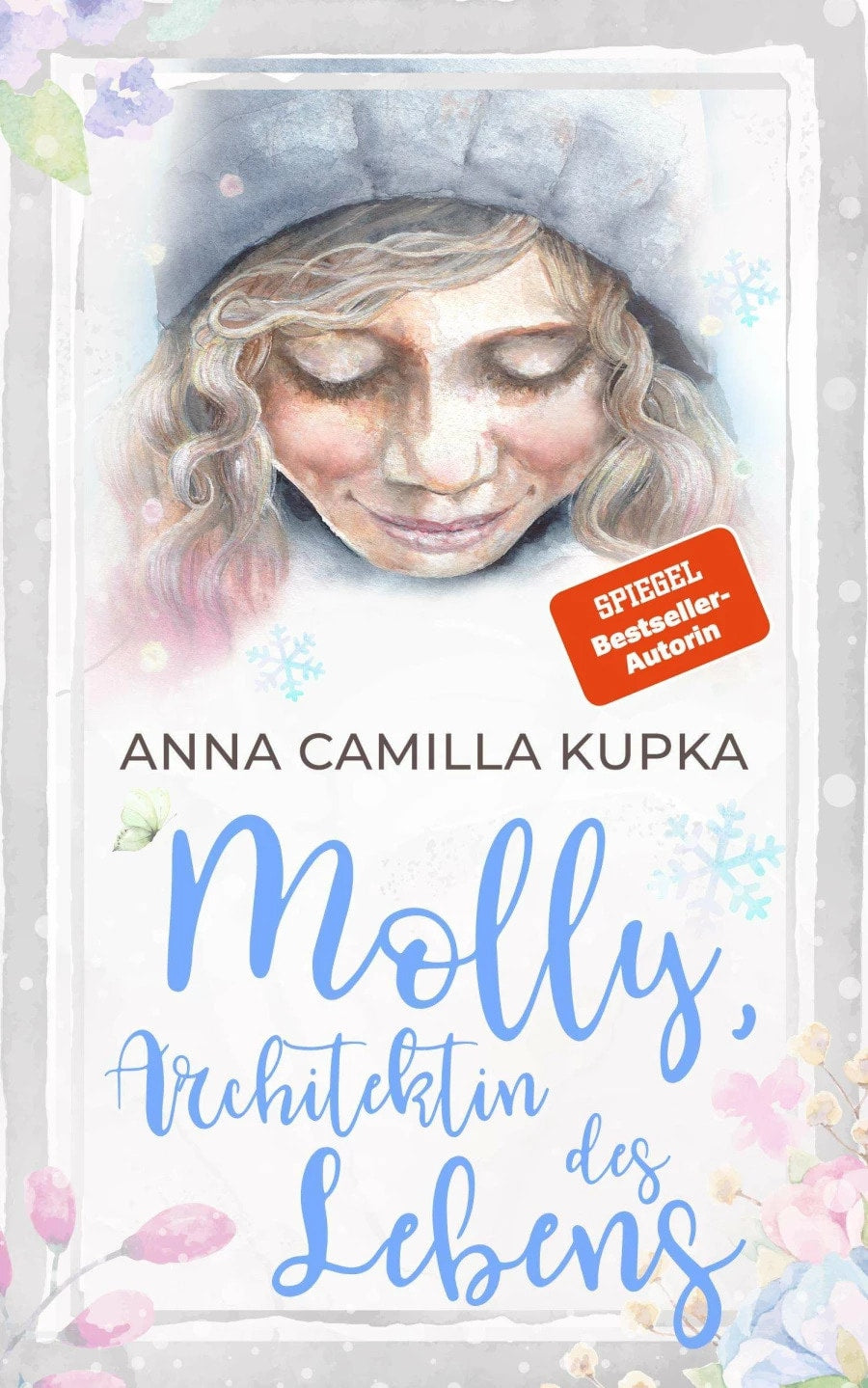 Nova MD Molly, Architektin des Lebens (Deutsch, 2021, Anna Kupka, Butterfly Publishing - Anna Camilla Kupka)