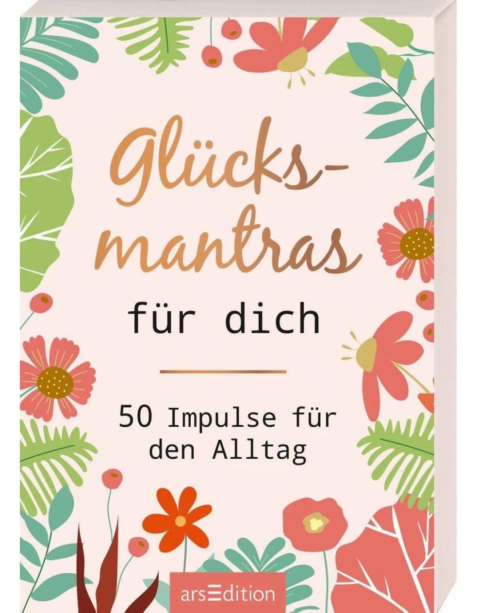 Ars Edition Glücksmantras für dich (Deutsch, 2020)