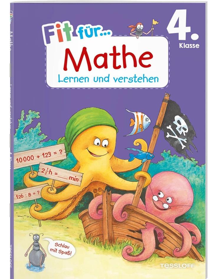 Tessloff Fit für Mathe 4. Klasse. Lernen und verstehen (Deutsch, 2023, Andrea Weller-Essers, Guido Wandrey)