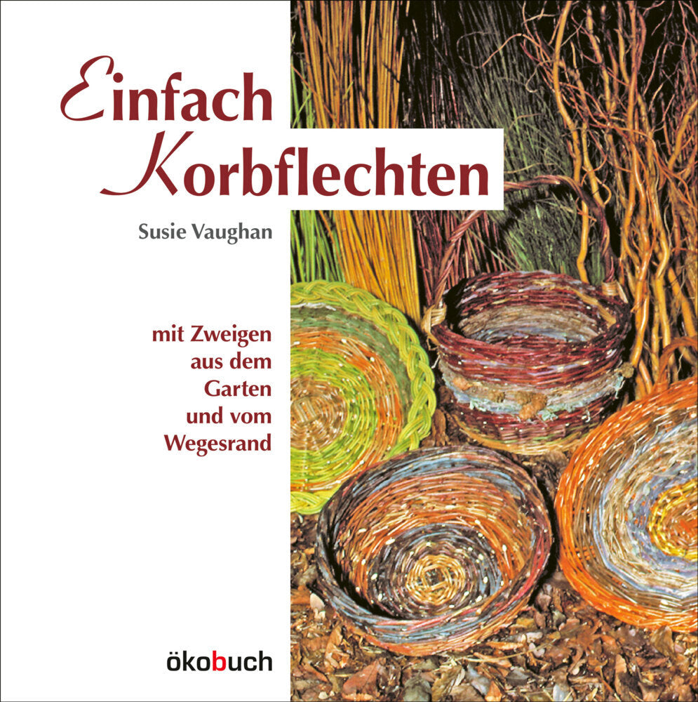 Einfach Korbflechten (Susie Vaughan)