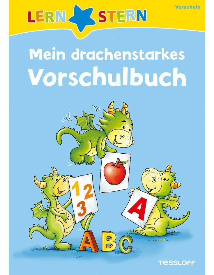Tessloff Mein drachenstarkes Vorschulbuch (Deutsch, 2018, Julia Meyer, Stefan Lohr)