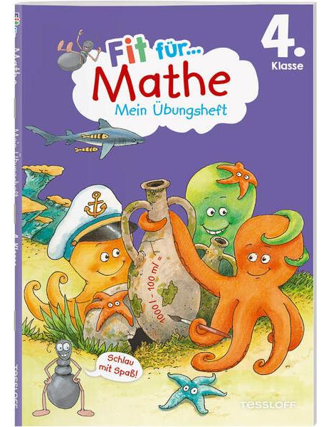 Tessloff Fit für Mathe 4. Klasse. Mein Übungsheft (Deutsch, 2023, Andrea Tonte, Guido Wandrey)