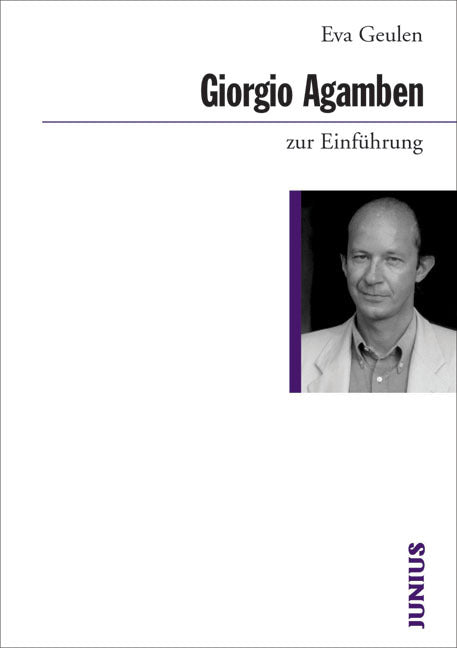 Giorgio Agamben zur Einführung (Eva Geulen)