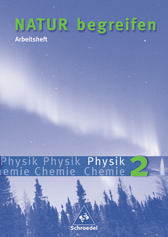 Natur begreifen Physik / Chemie - Ausgabe 2003 (Gerda Haas)