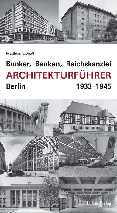 Bunker, Banken, Reichskanzlei (Matthias Donath)