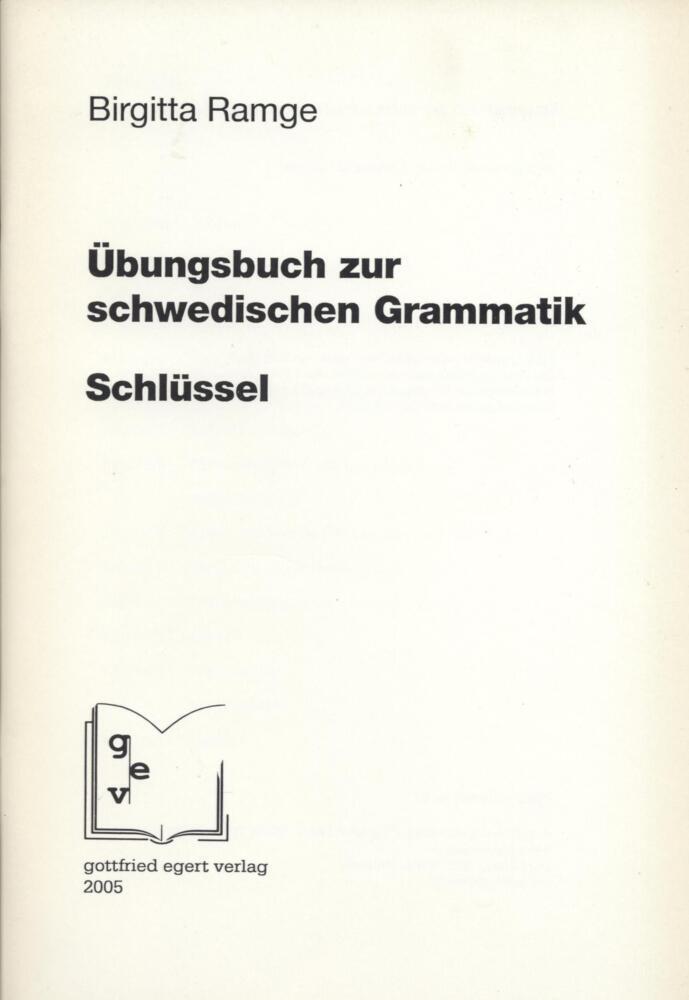Schlüssel zum Übungsbuch zur schwedischen Grammatik (Birgitta Ramge)