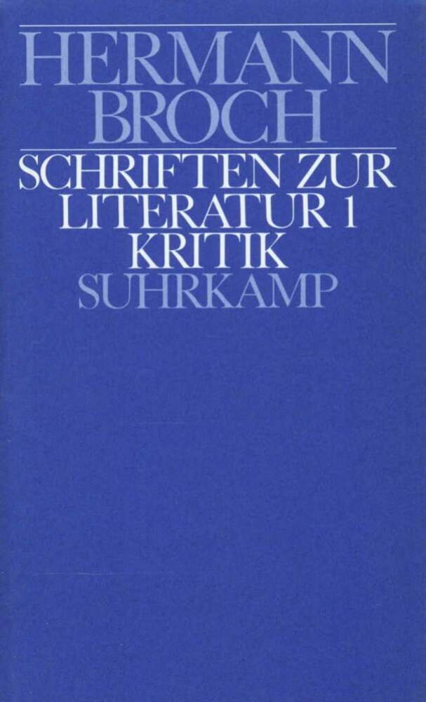 Schriften zur Literatur.Tl.1 (Hermann Broch)