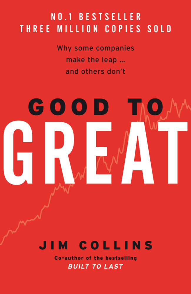 Good To Great (Jim Collins)